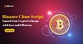 Click image for larger version

Name:	Binance Clone Script Launch Your Crypto Exchange with Ease and Efficiency - Bitdeal.jpg
Views:	6
Size:	93.4 KB
ID:	85908